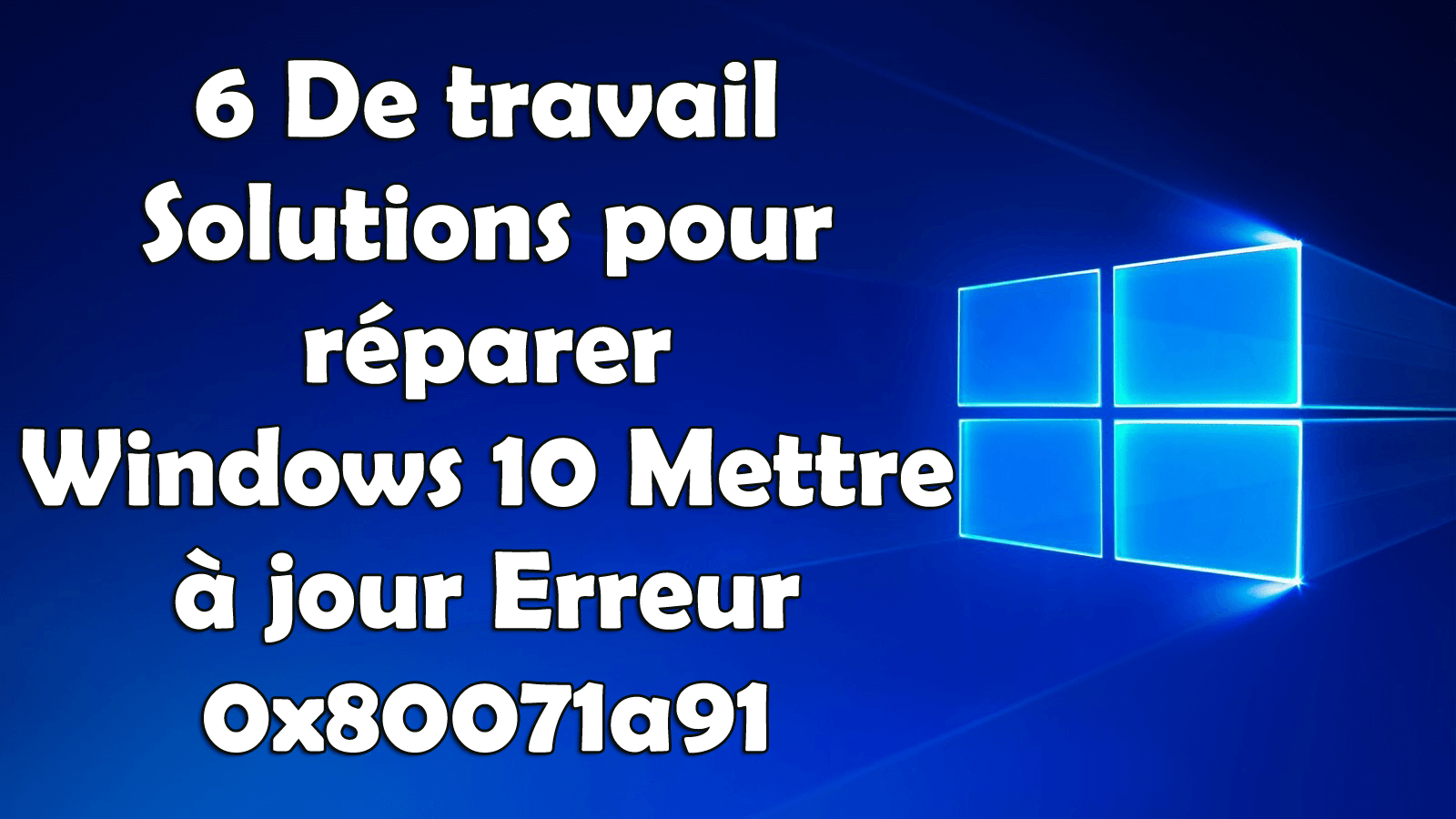 erreur 0x80071a91 Windows 10