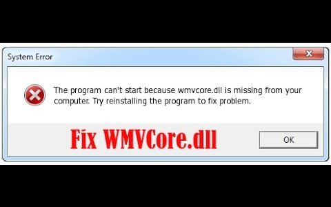 Comment réparer erreur WMVCore.dll manquant / introuvable dans Windows 7, 8, 8.1 et 10
