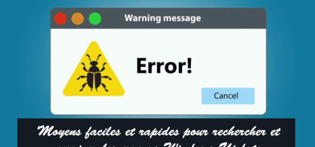 Moyens faciles et rapides pour rechercher et corriger les erreurs Windows Update
